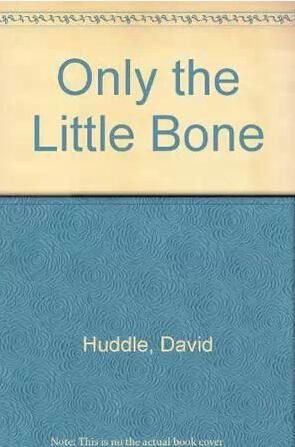 Only the Little Bone(ʣСͷ)