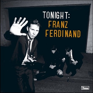 TonightFranz FerdinandFranz Ferdinand