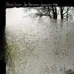 <font color=#808080>For Emma Forever Ago<br>Bon Iver</font>