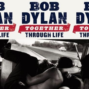 BobDylanTogetherThroughLife