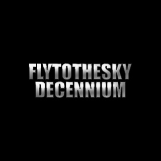 רFlyToTheSky--Decennium