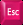 Esc
