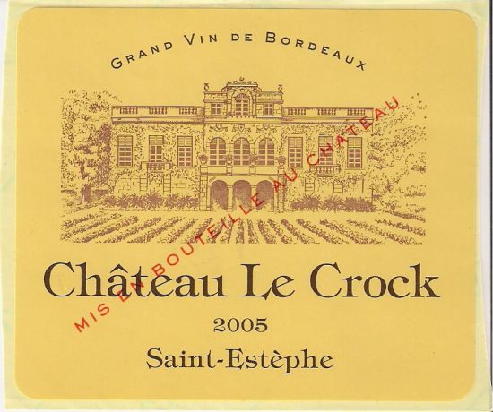 Château Le Crock 2005 AOC Saint- Estphe Rouge